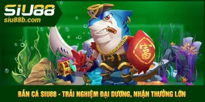 Bắn Cá Siu88