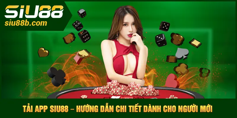 Tải app Siu88