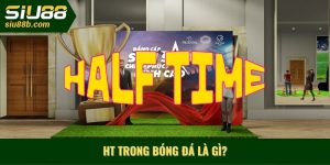HT trong bóng đá là gì