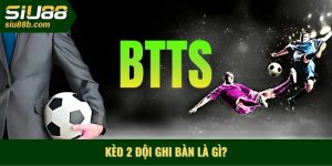 Kèo 2 đội ghi bàn là gì